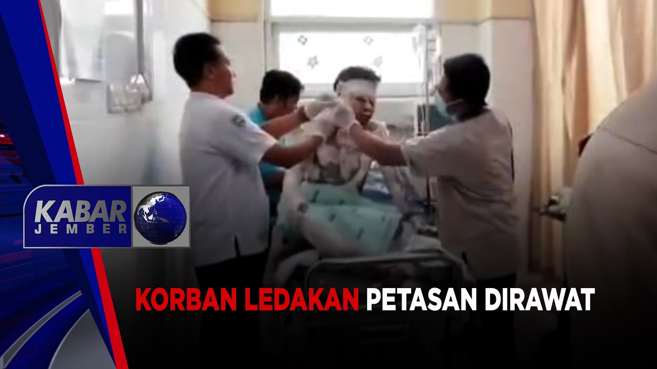 Korban Ledakan Petasan Dirawat | KABAR JEMBER
