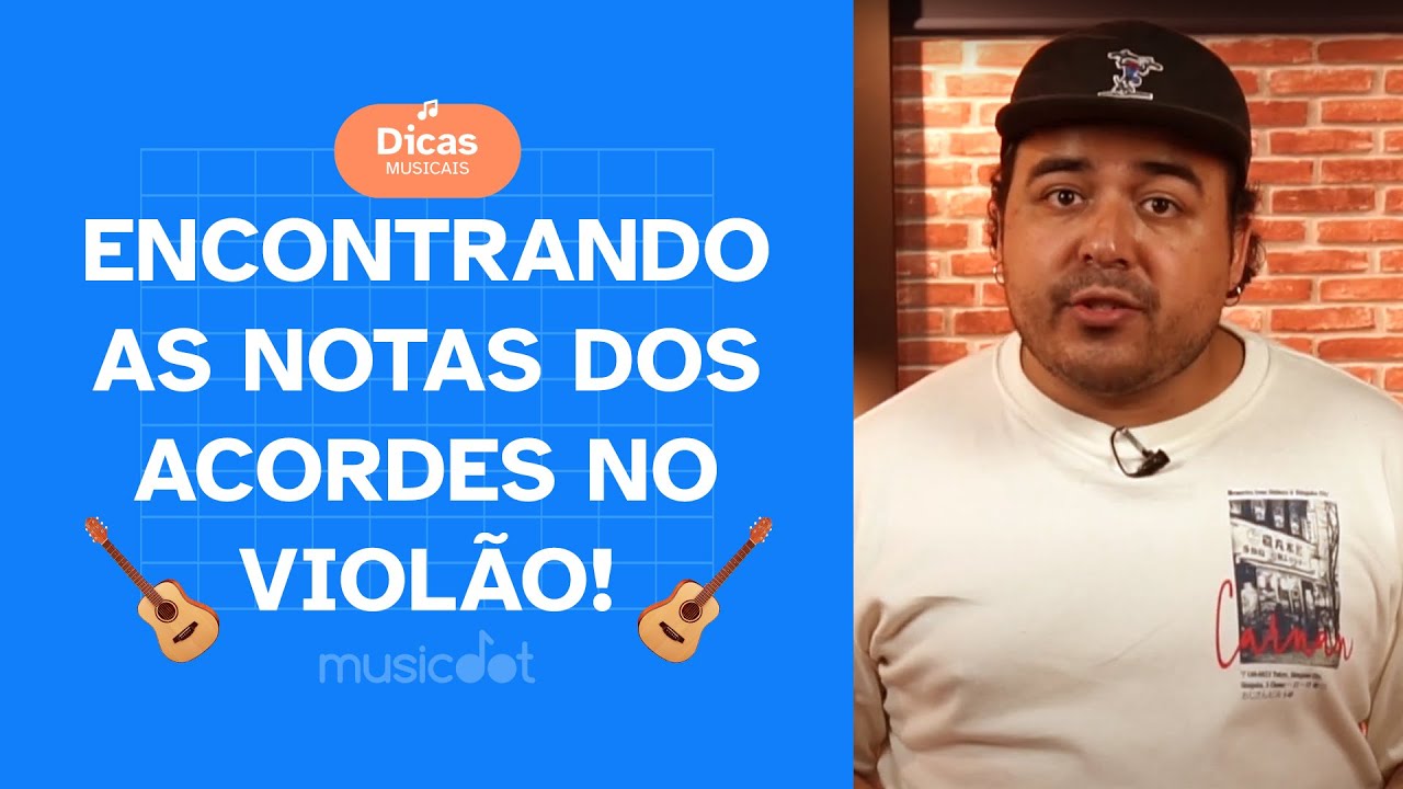 COMO ACHAR AS NOTAS DOS ACORDES NO BRAÇO DO VIOLÃO!?