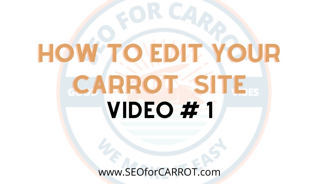 How to edit Carrot Website Pages | SEOforCarrot