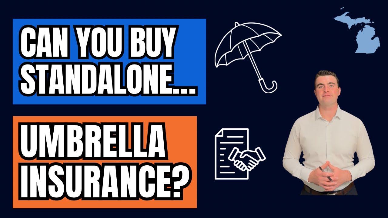 Can You Buy Standalone Umbrella Insurance in Michigan?