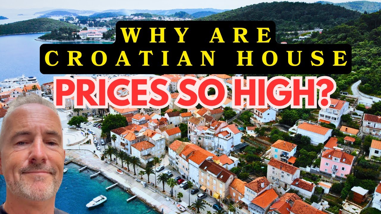 Why Are House Prices So High in Croatia?