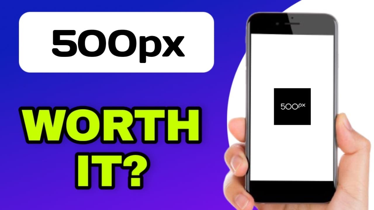 IS THE 500PX (PHOTO SHARING COMMUNITY) APP WORTH IT?  (EXPLAINED)