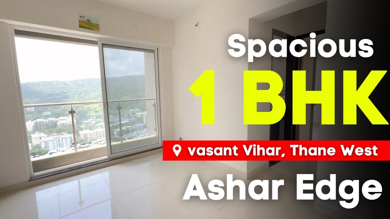 Spacious 1 BHK Flat For Sale In Ashar Edge, Vasant Vihar, Thane | Prime Location