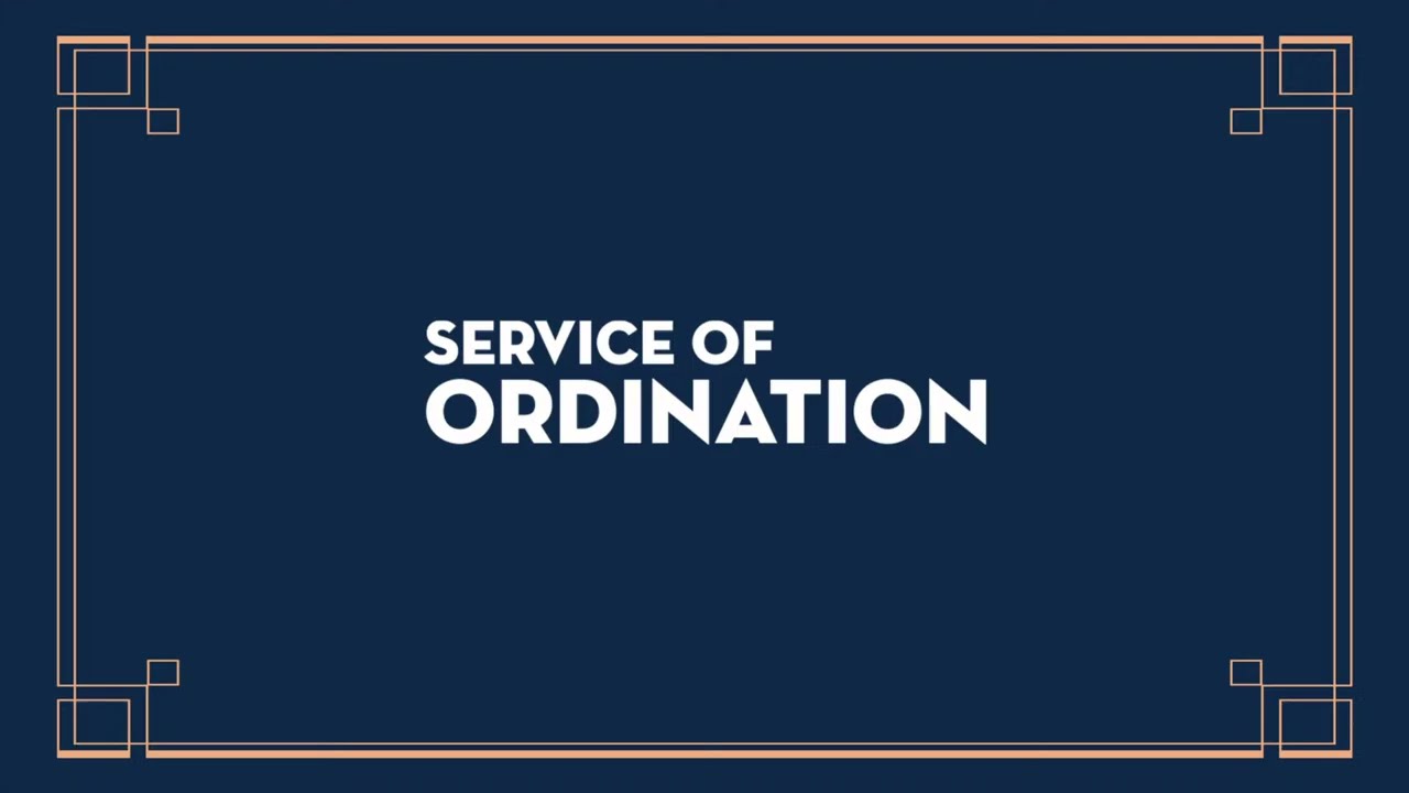 Service of Ordination - March 8, 2026