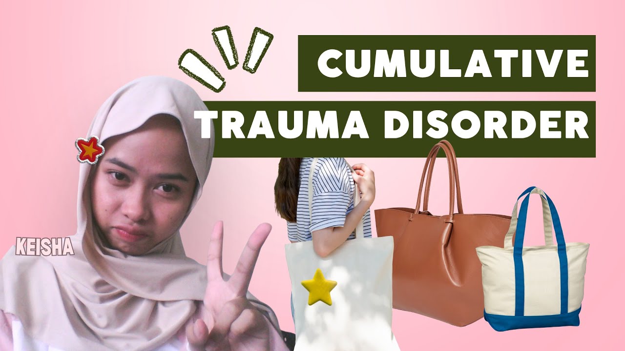 CUMULATIVE TRAUMA DISORDER AKIBAT TOTE BAG