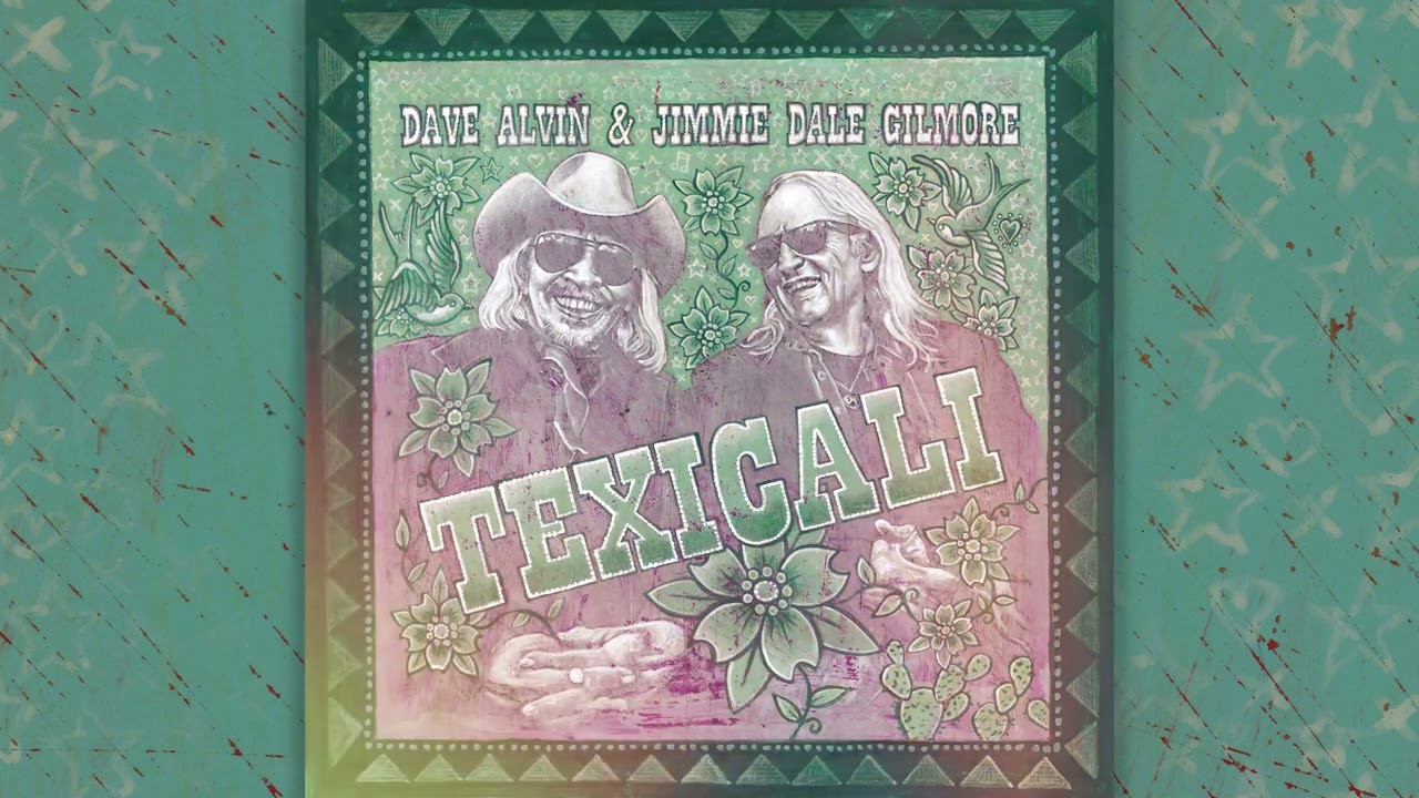 Dave Alvin & Jimmie Dale Gilmore  - 
