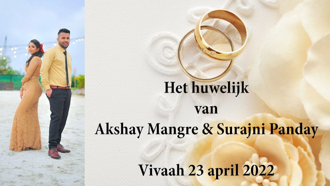 Het huwelijk van Akshay Mangre & Surajni Panday. Vivaah 23 april 2022.