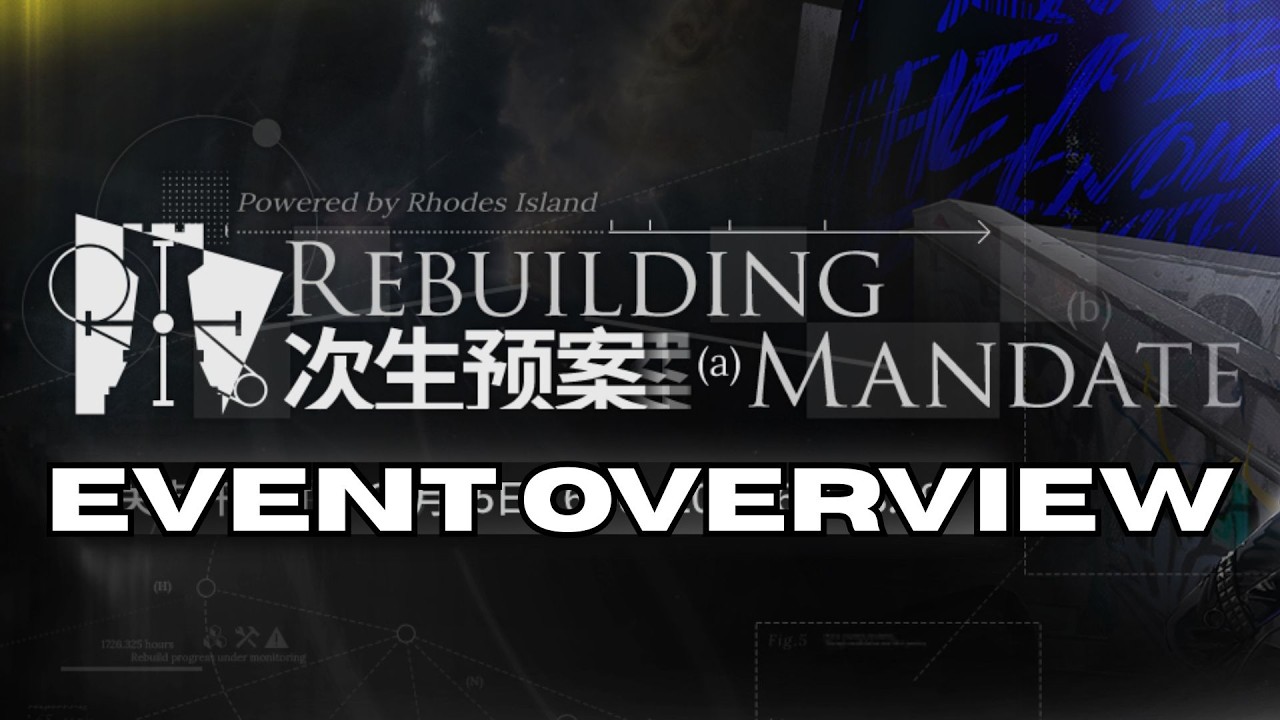 Rebuilding Mandate - Event Overview [Arknights EN]
