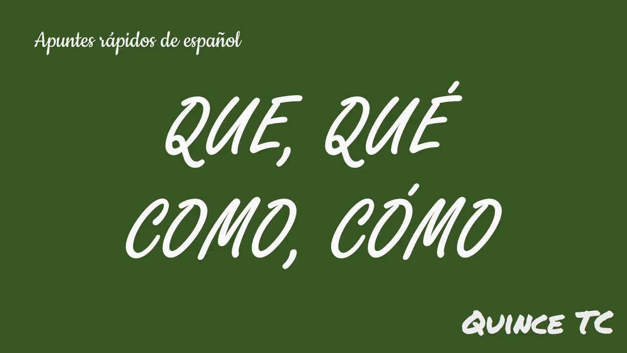 Que y como - con y sin tilde