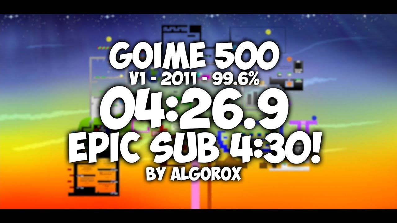 Goime 500 V1 Speedrun | 04:26.9 (Old WR)