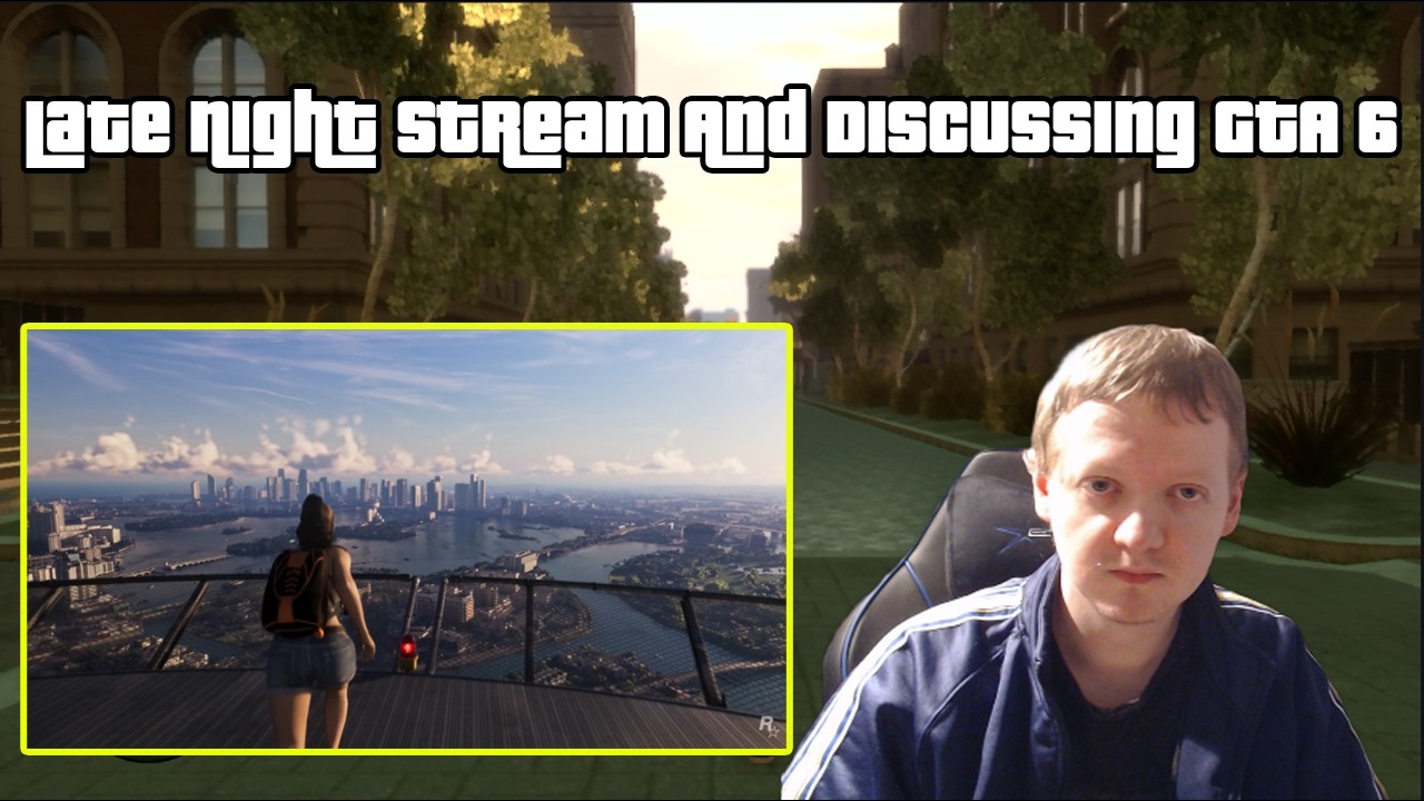 Late Night Stream Reading Comments And Discussing GTA 6 Gameplay