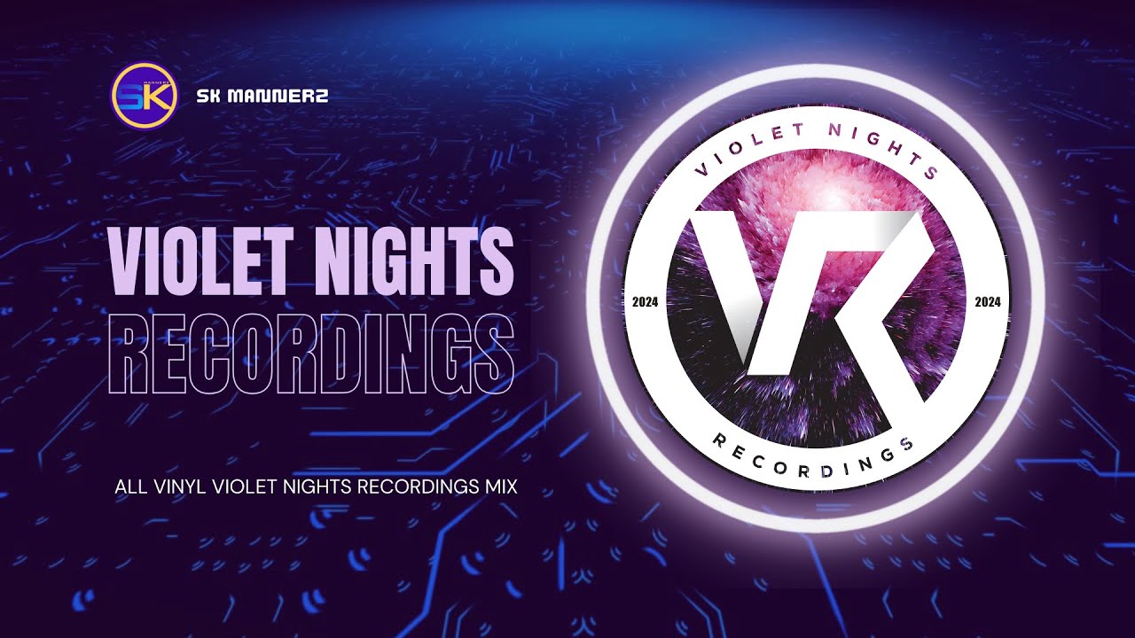 Violet Nights Recordings Vinyl Session PT2