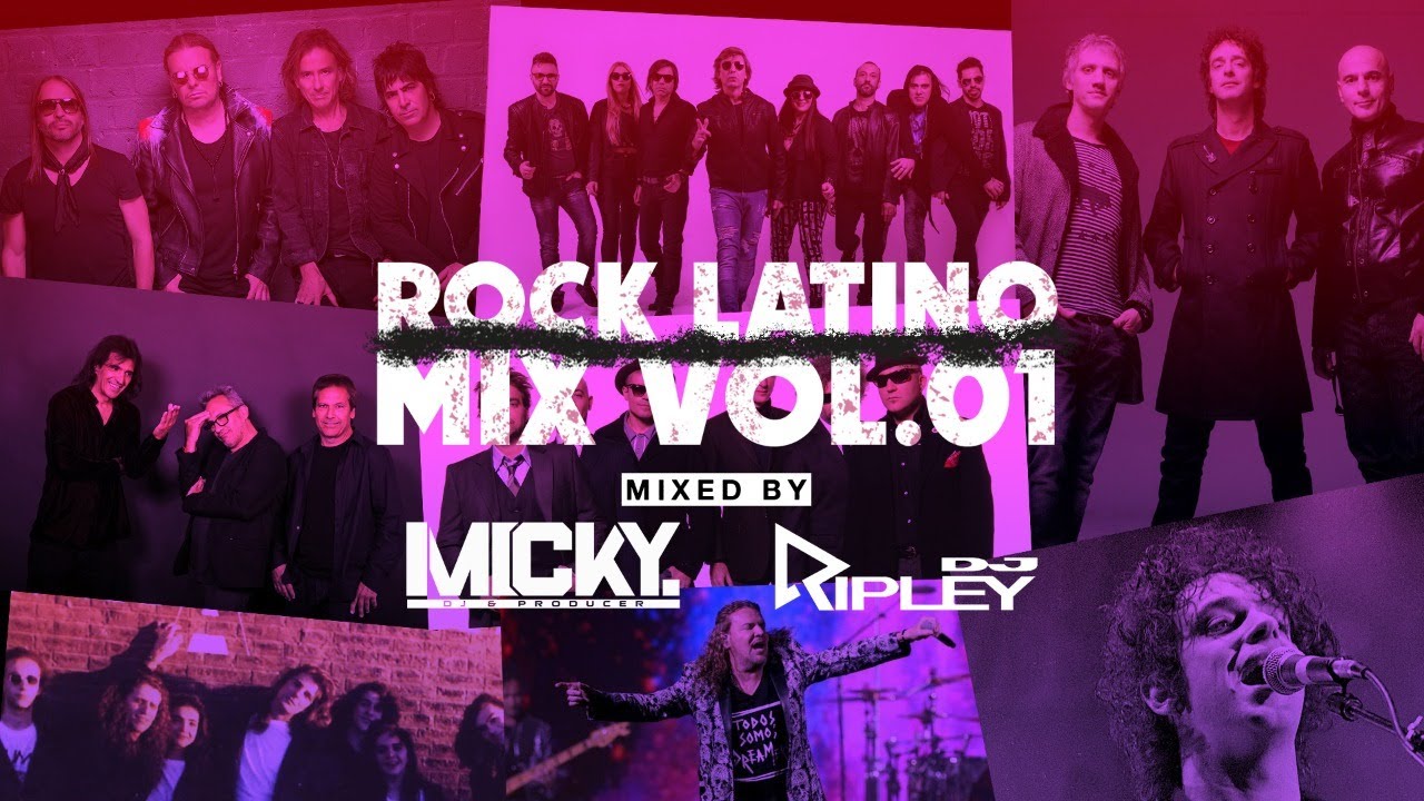 MIX ROCK LATINO VOL. 01 | MIXED BY: DJ RIPLEY & DJ MICKY