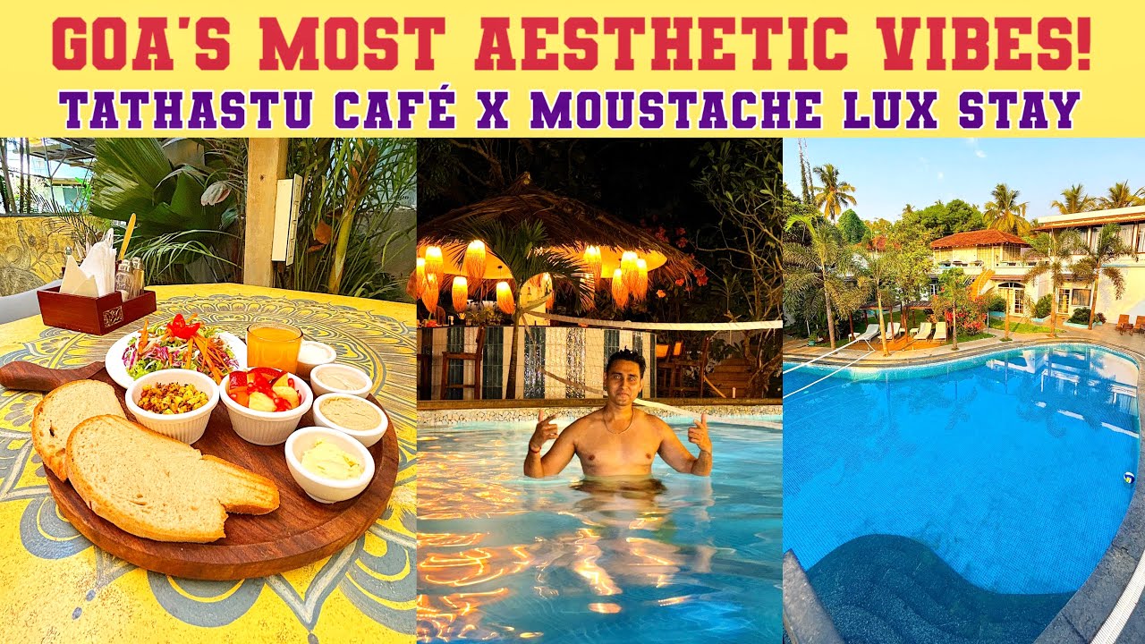 This Goa Stay is NEXT LEVEL! 😍 Tathastu Cafe🌴 + Moustache Goa Luxuria Review 🌟🌟🌟🌟🌟