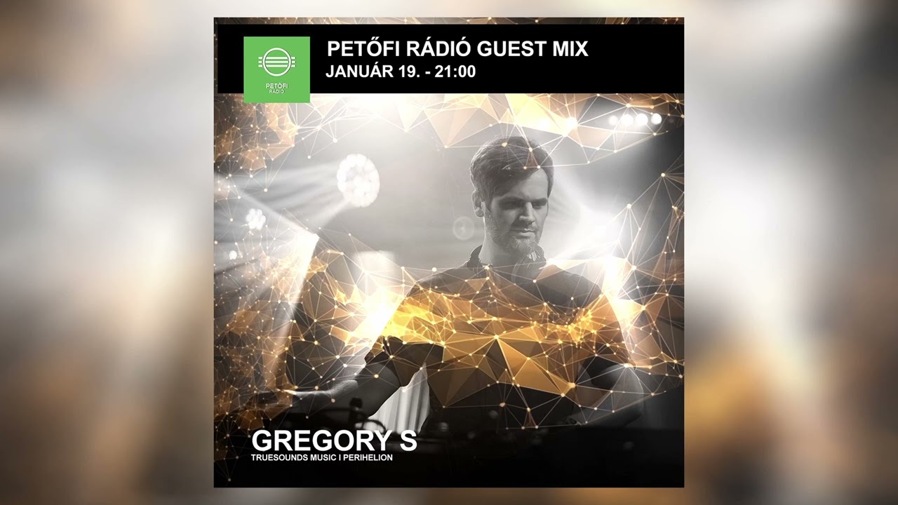 Gregory S - Petőfi R&aacute;di&oacute; Guest Mix 19.01.2024