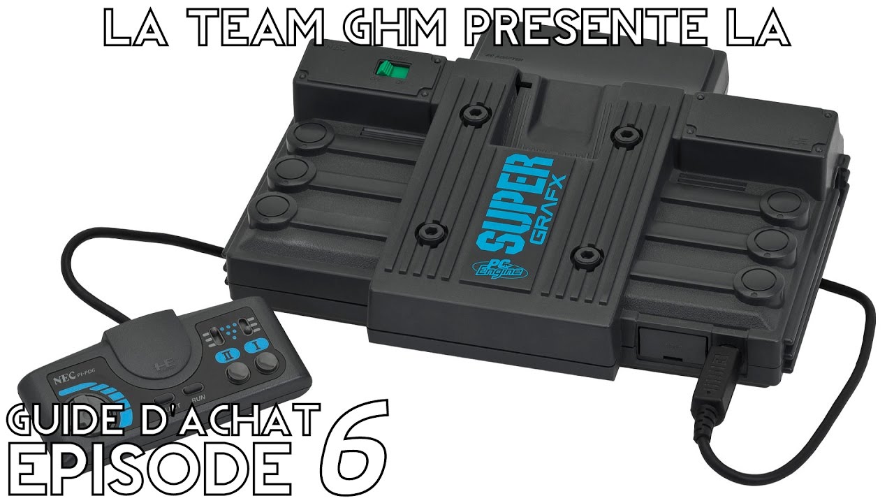 [Guide d'achat #006] Découvrez le full set Super Grafx !