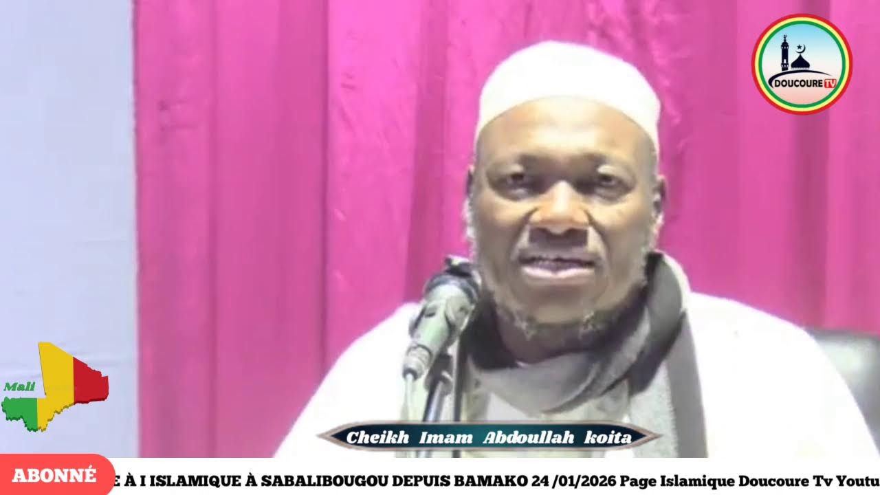 CONFÉRENCE DE PRÊCHE À I ISLAMIQUE À SABALIBOUGOU DEPUIS BAMAKO Bamako Samedi 04-08-1447/ 24-01-2026