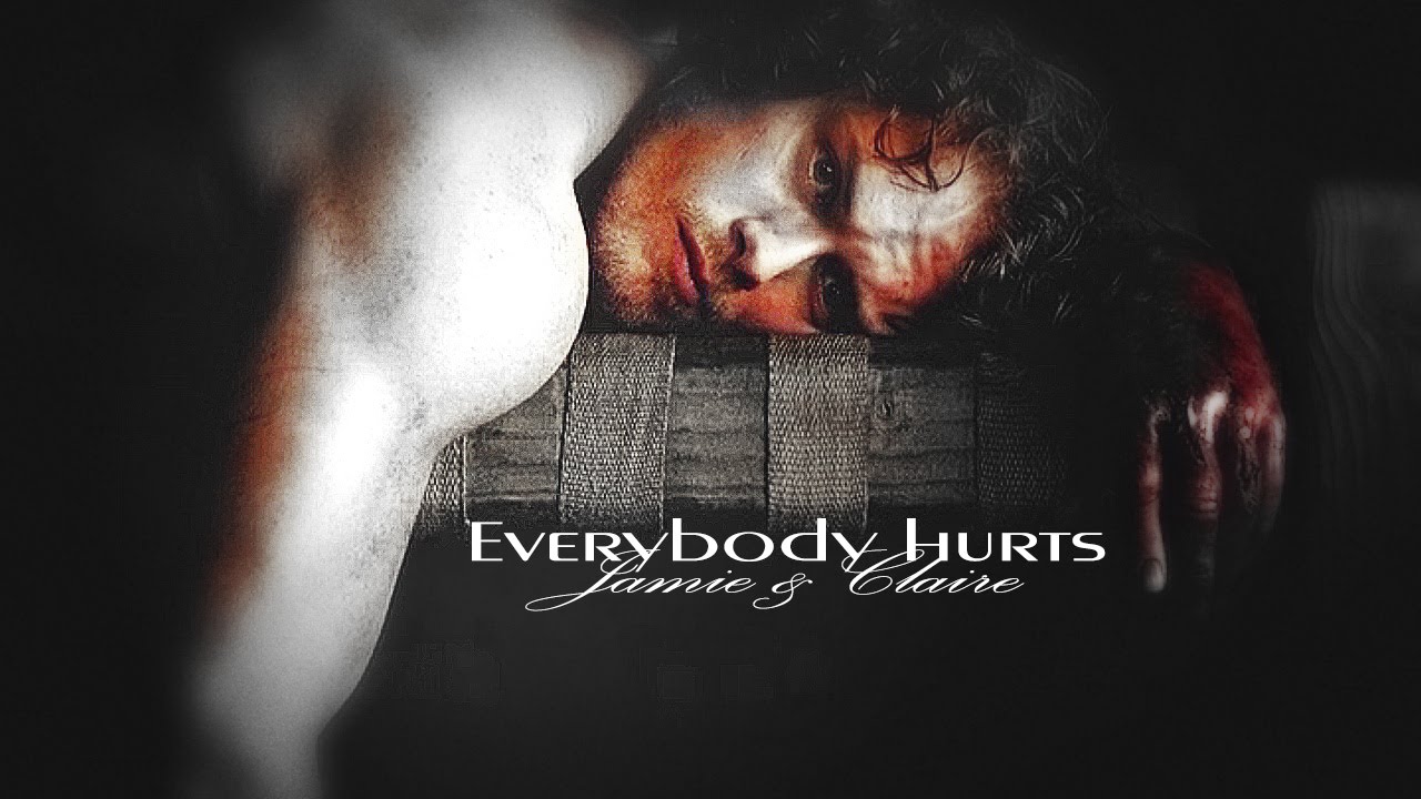 Jamie & Claire | Everybody Hurts (