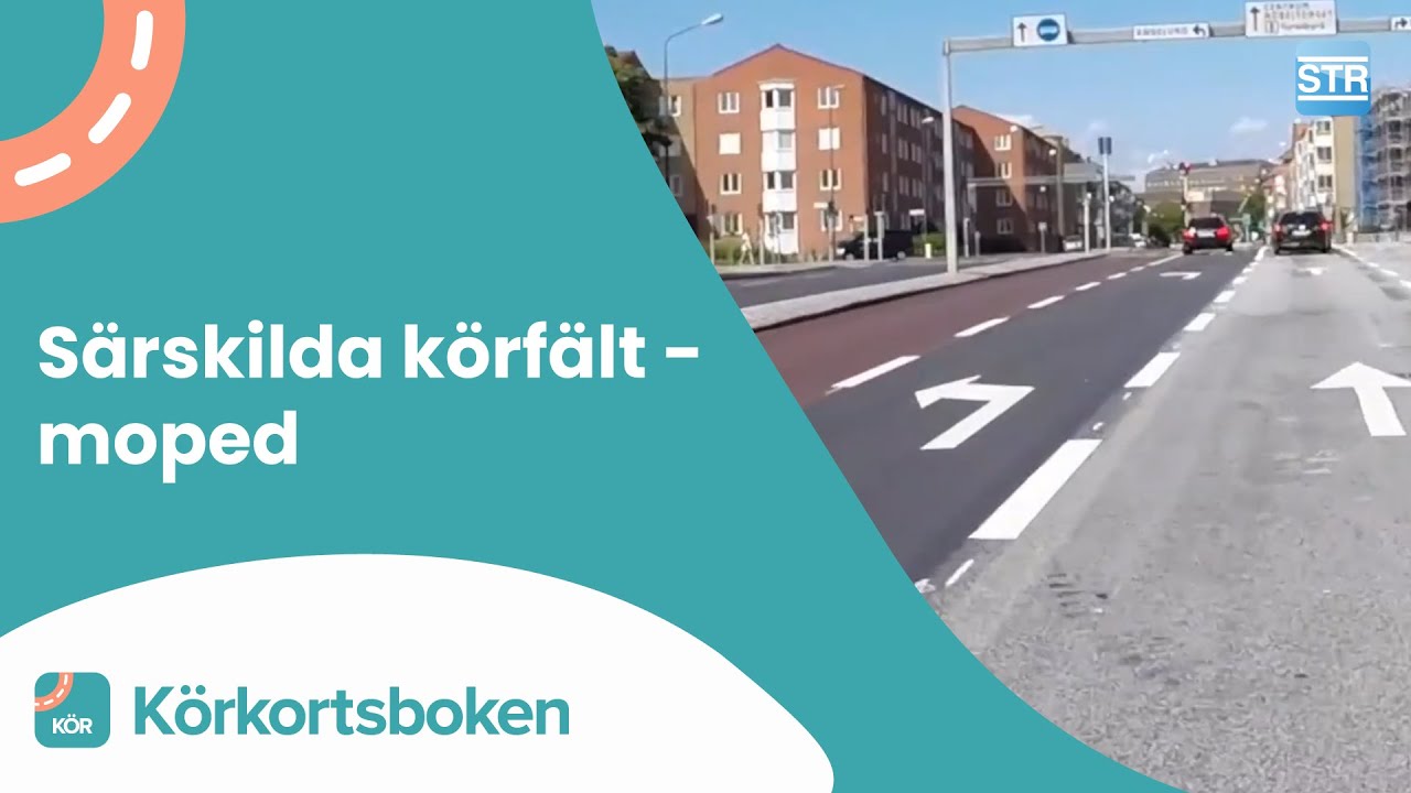 S&auml;rskilda k&ouml;rf&auml;lt moped | K&ouml;rkortsboken
