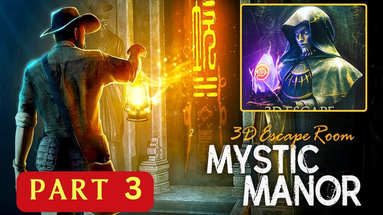 3D Escape Room Mystic Manor Part 3 🔴 | Full Walkthrough | Escape Puzzle