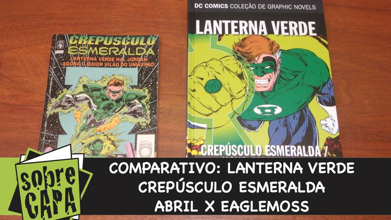 Sobrecapa Comparativo -  Lanterna Verde Crepúsculo Esmeralda - Abril x Eaglemoss