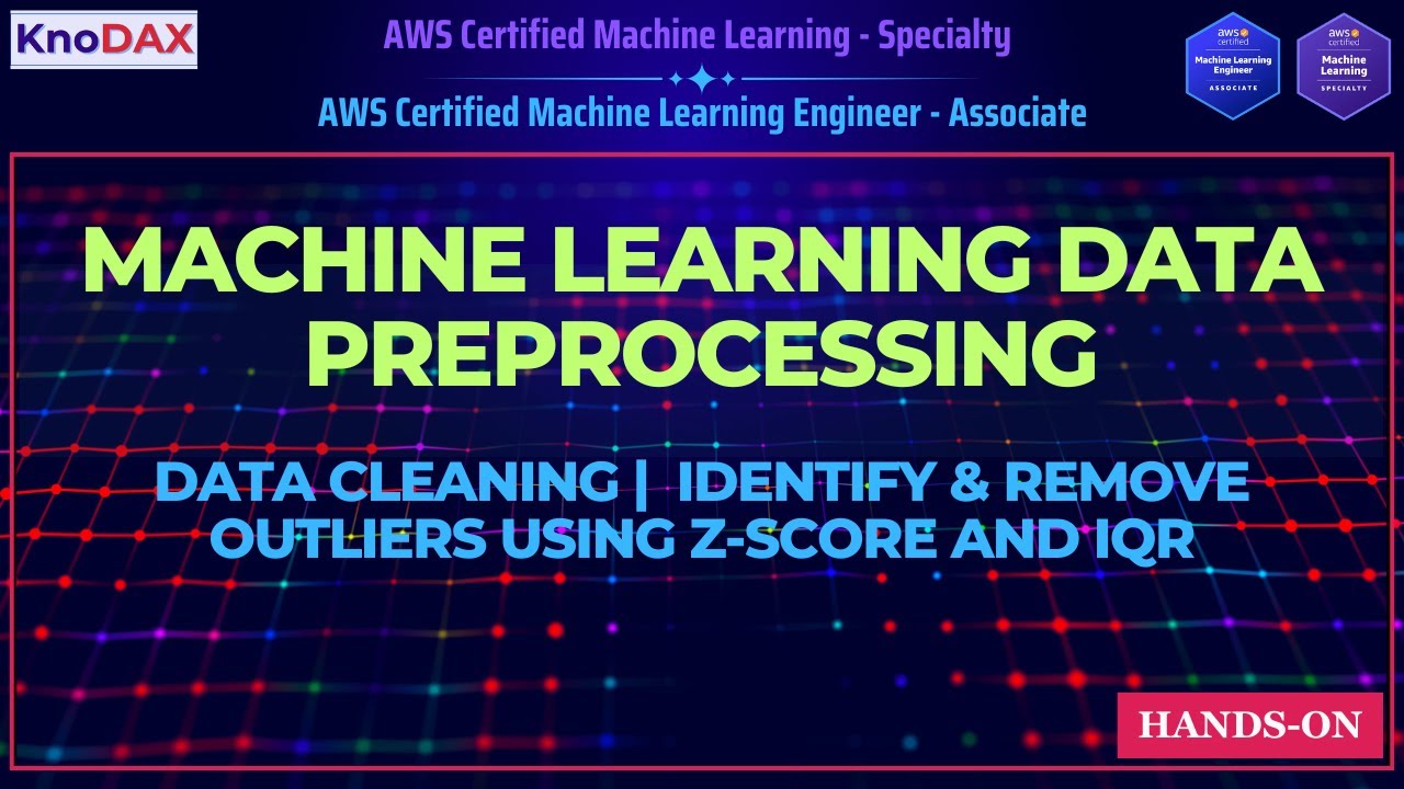 ML Data Preprocessing |  Identify & Remove Outliers Using Z-Score and IQR for Machine Learning