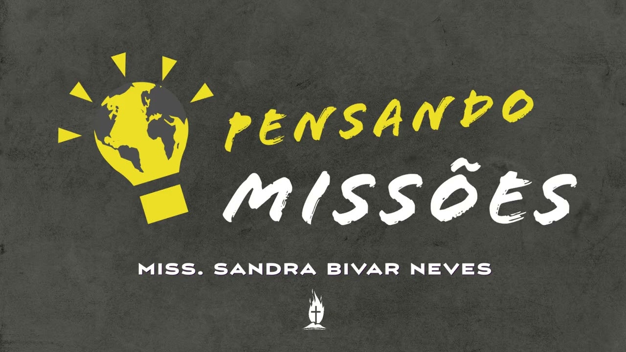 Pensando Missões - O ano aceitável do Senhor. (Miss. Sandra Bivar)