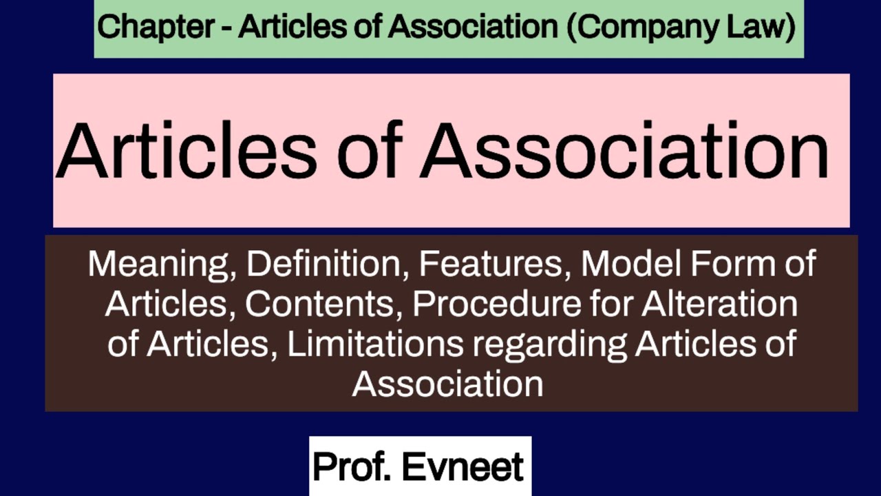 Articles of Association Company Law| Articles  of Association Company Law Prof. Evneet| Company Law