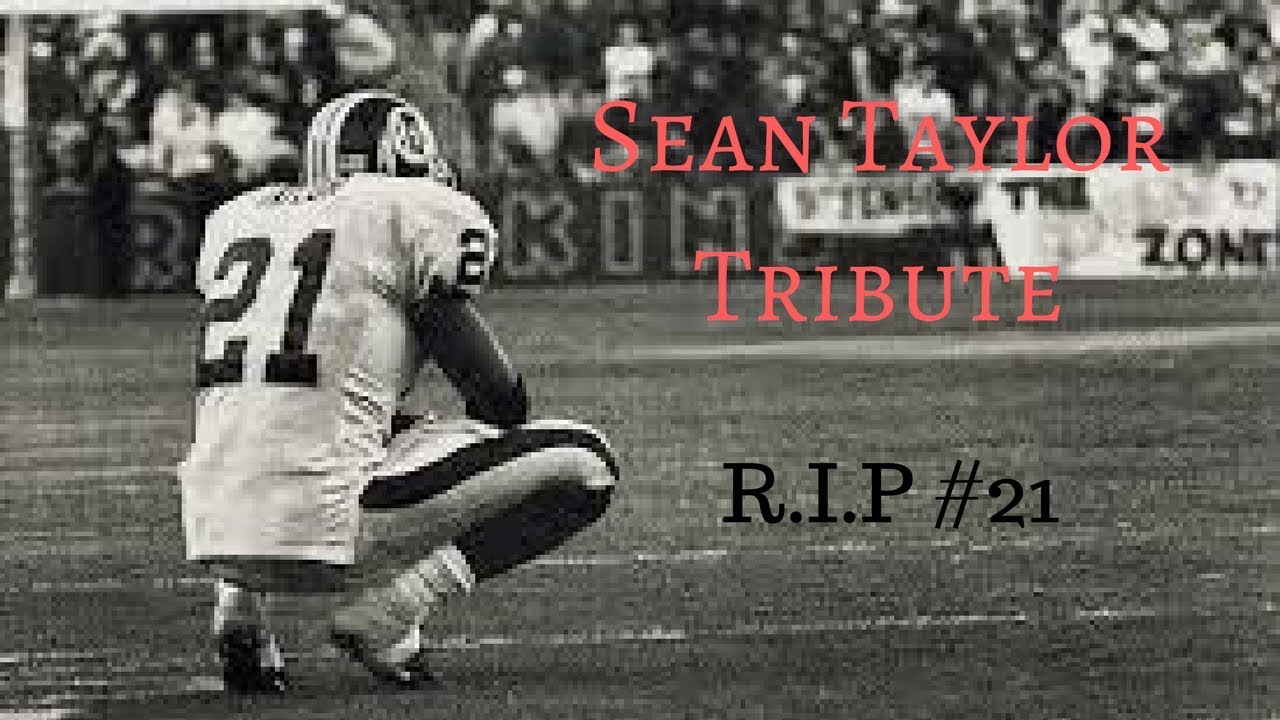 Sean Taylor Career Tribute- R.I.P #21