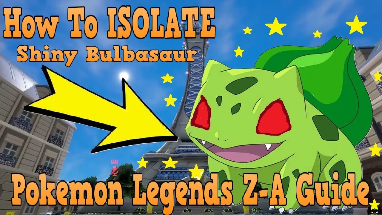 БЫСТРЫЙ МЕТОД!! Как ИЗОЛИРОВАТЬ Шайни Бульбазавра в Pok&eacute;mon Legends Z-A