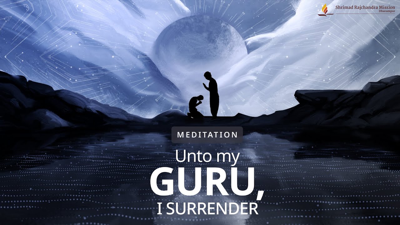 Unto My Guru, I Surrender | 30 Minute Guided Meditation