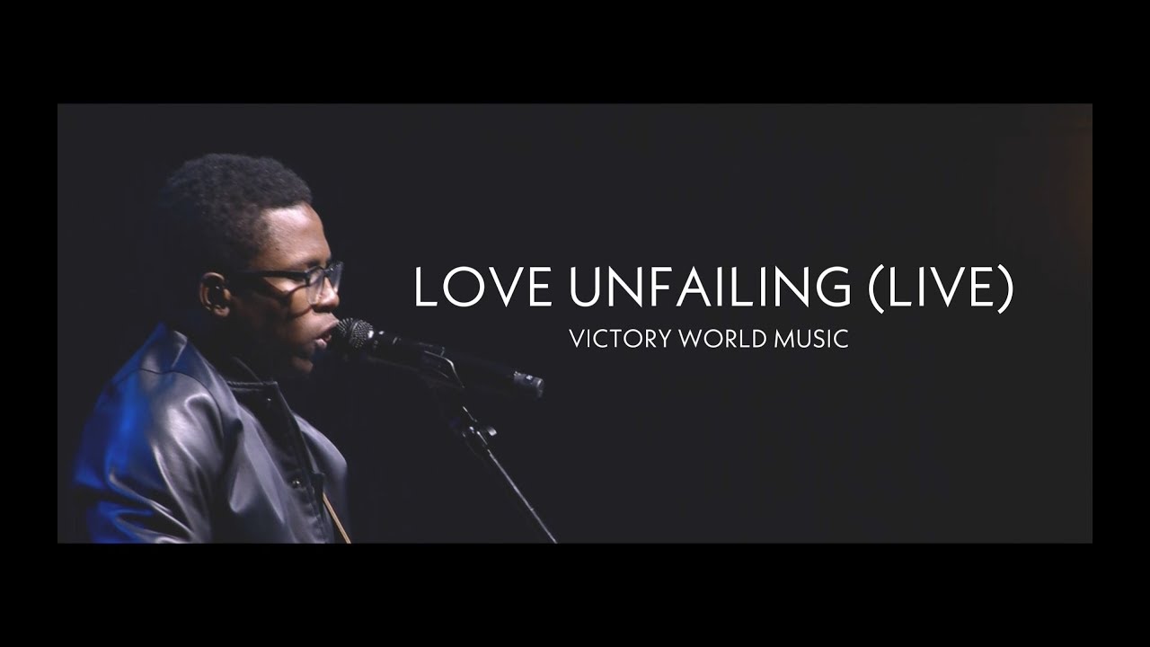 Love Unfailing (Live) (feat. Jeremy Armstrong) | Victory World Music