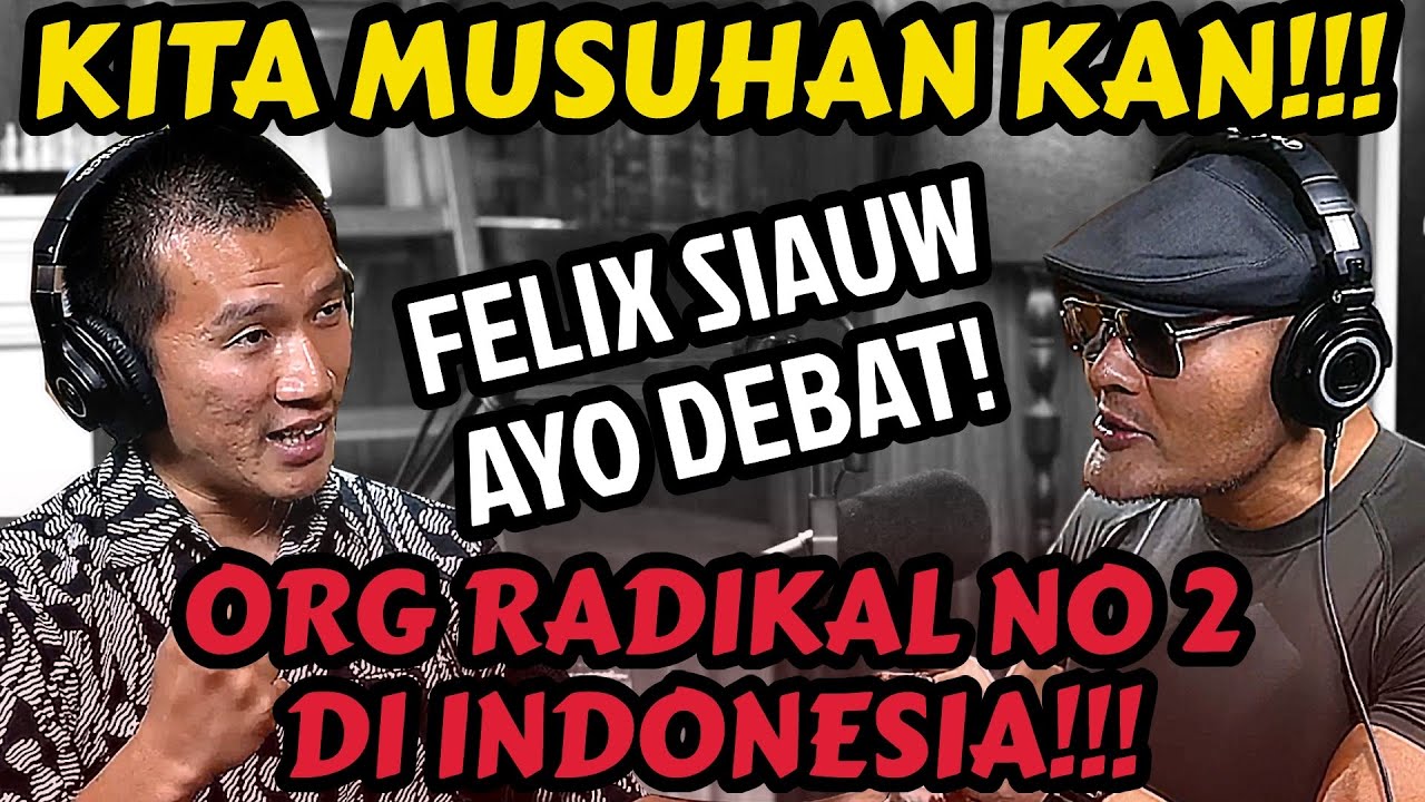FELIX SIAUW VS DEDDY CORBUZIER, SIAPA YANG RADIKAL INI‼️🤣 - PODCAST