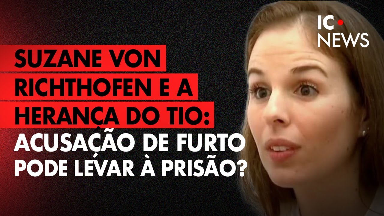 HERANÇA SEM TESTAMENTO: SUZANE É SUSPEITA DE RETIRAR BENS E PODE PERDER O REGIME ABERTO - IC NEWS