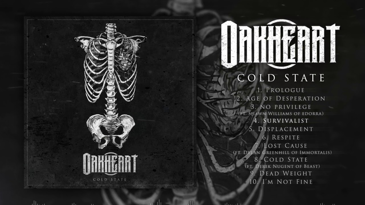 Oakheart - Cold State [OFFICIAL ALBUM STREAM]