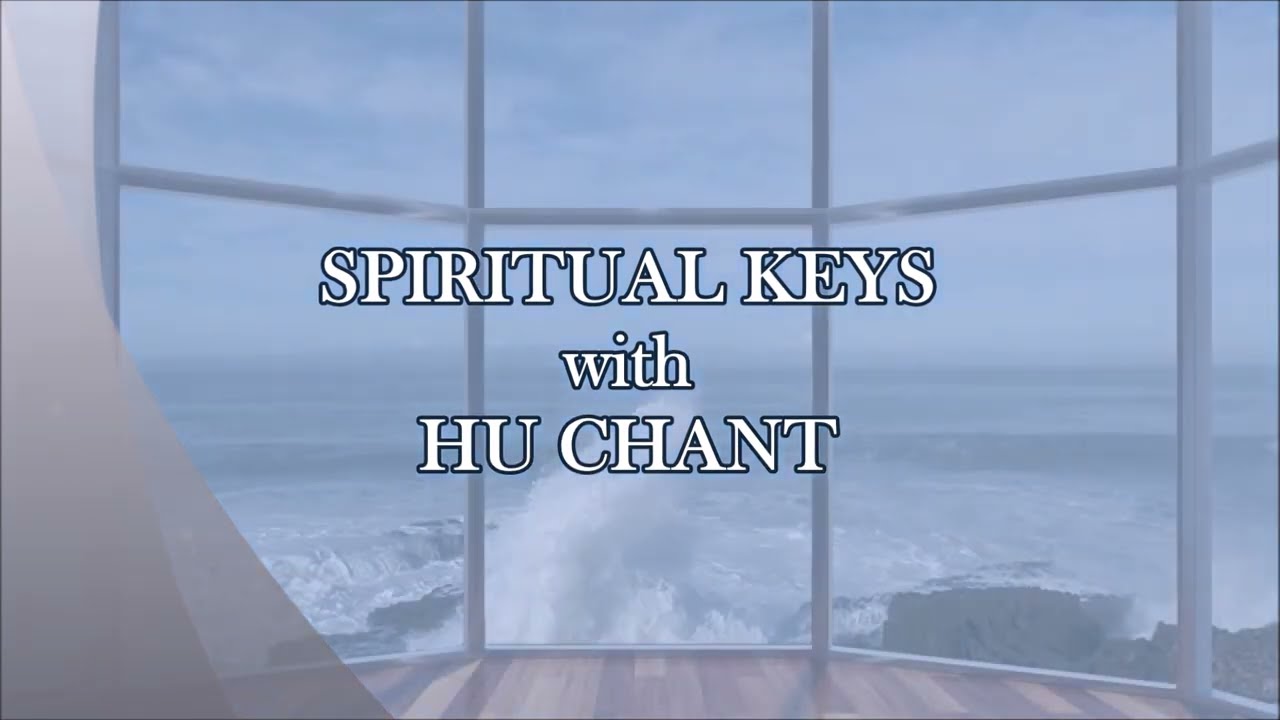 HU Chant With Spiritual Keys