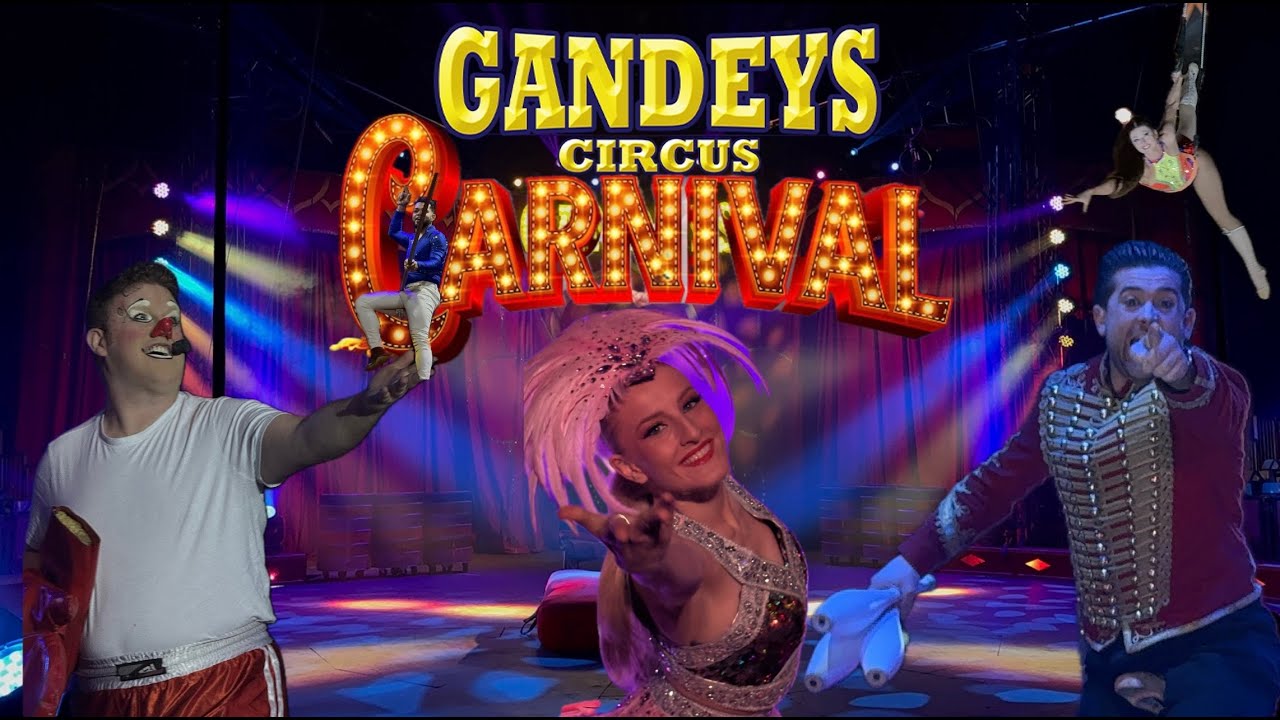 BRINGING THE CARNIVAL TO THE BIG TOP, GANDEYS CIRCUS CARNIVAL 2025