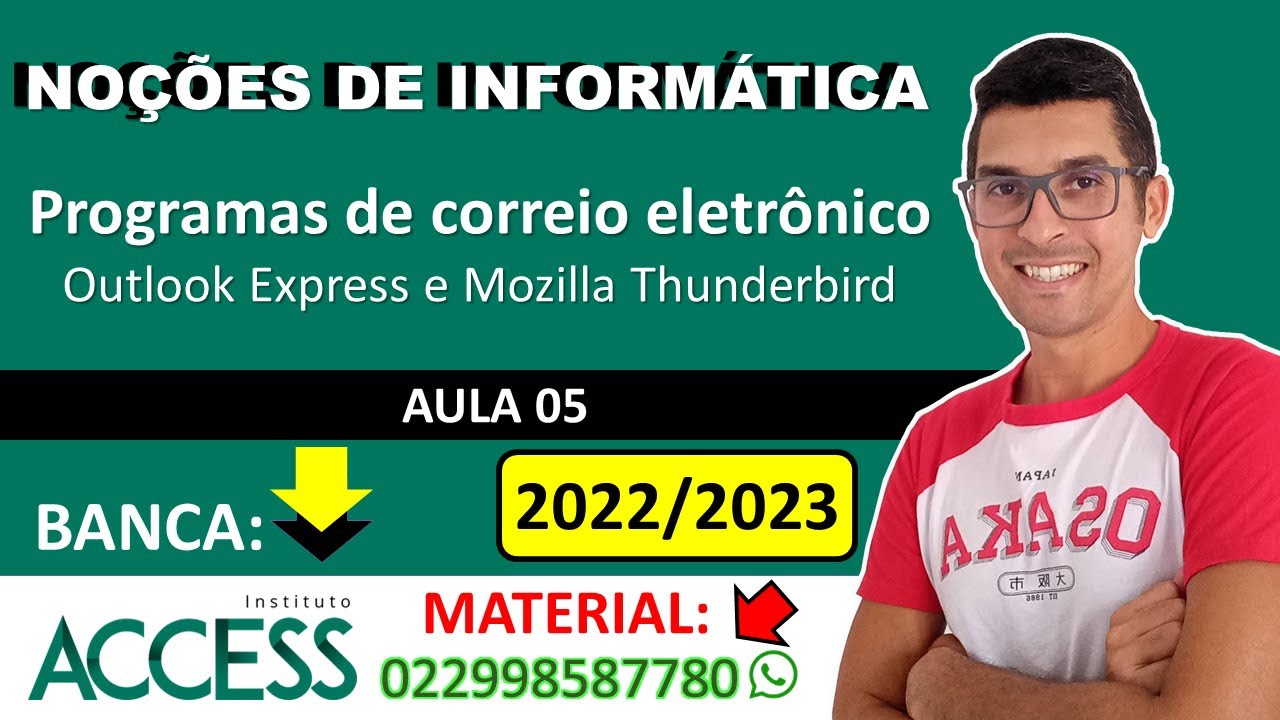 05 - Programas de correio eletrônico (Outlook Express e Mozilla Thunderbird) - Instituto Access 2022