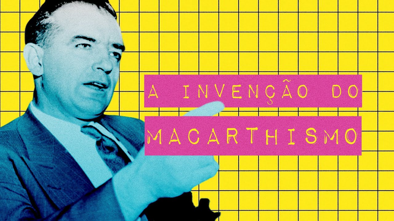 A INVENÇÃO DO MACARTHISMO
