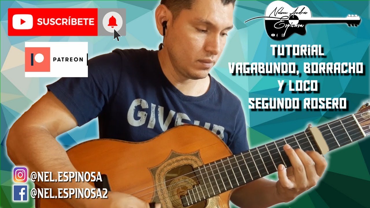 Como Tocar Vagabundo, Borracho y Loco - Segundo Rosero En Requinto