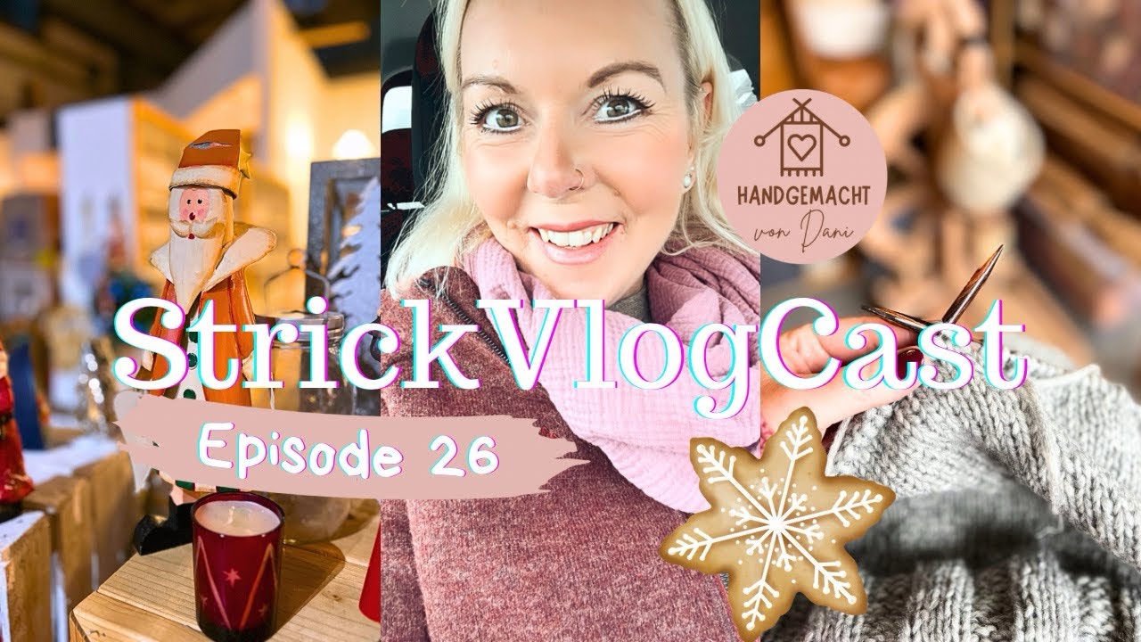 StrickVlogCast Episode 26 | Sunday Sweater & co wachsen | neue Pläne | Stricktreff | Winter DIY 🌟