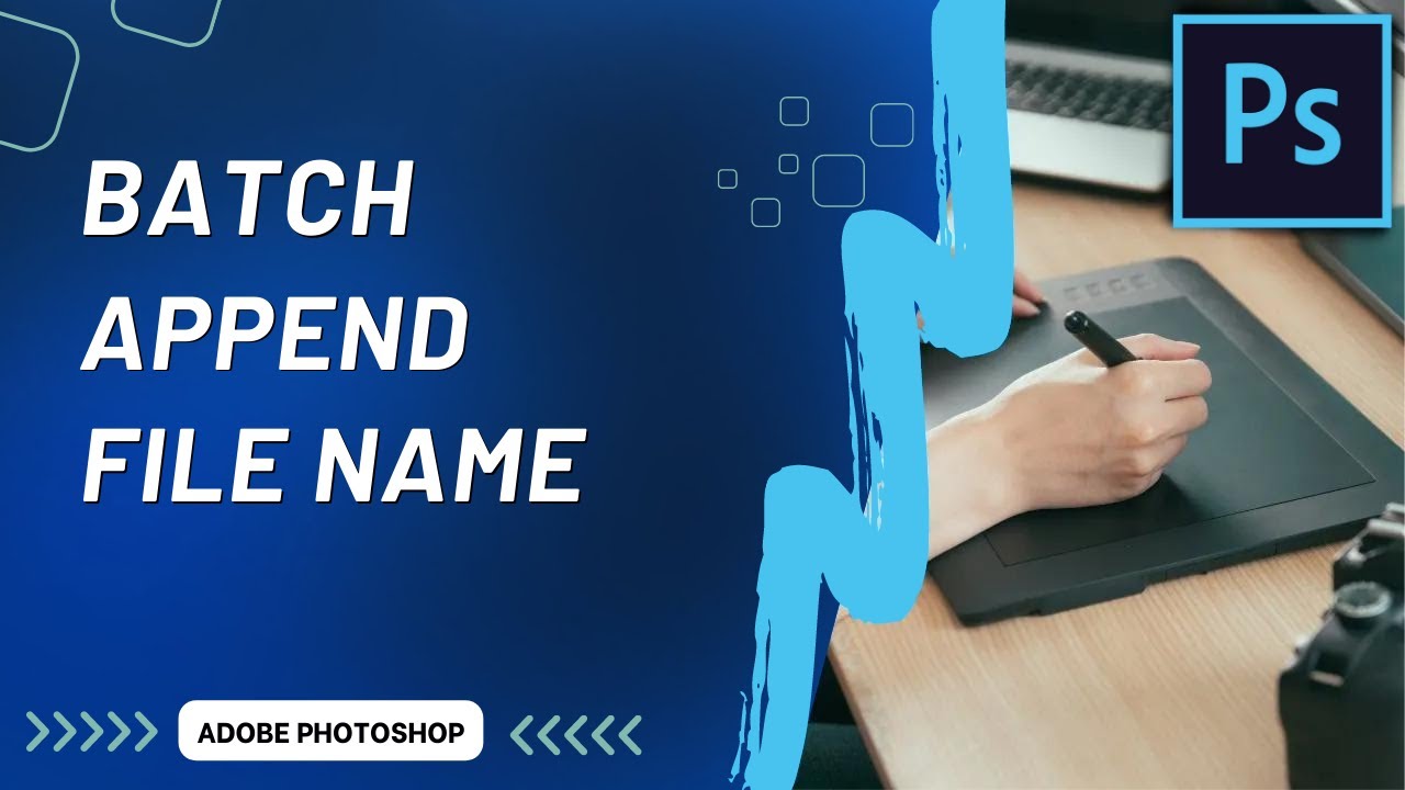 Batch Append File Name with Actions in Photoshop CC