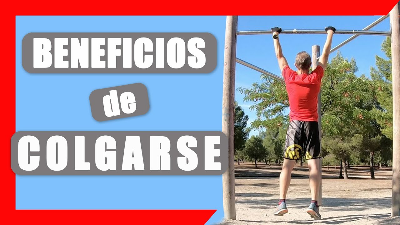 BENEFICIOS de COLGARSE