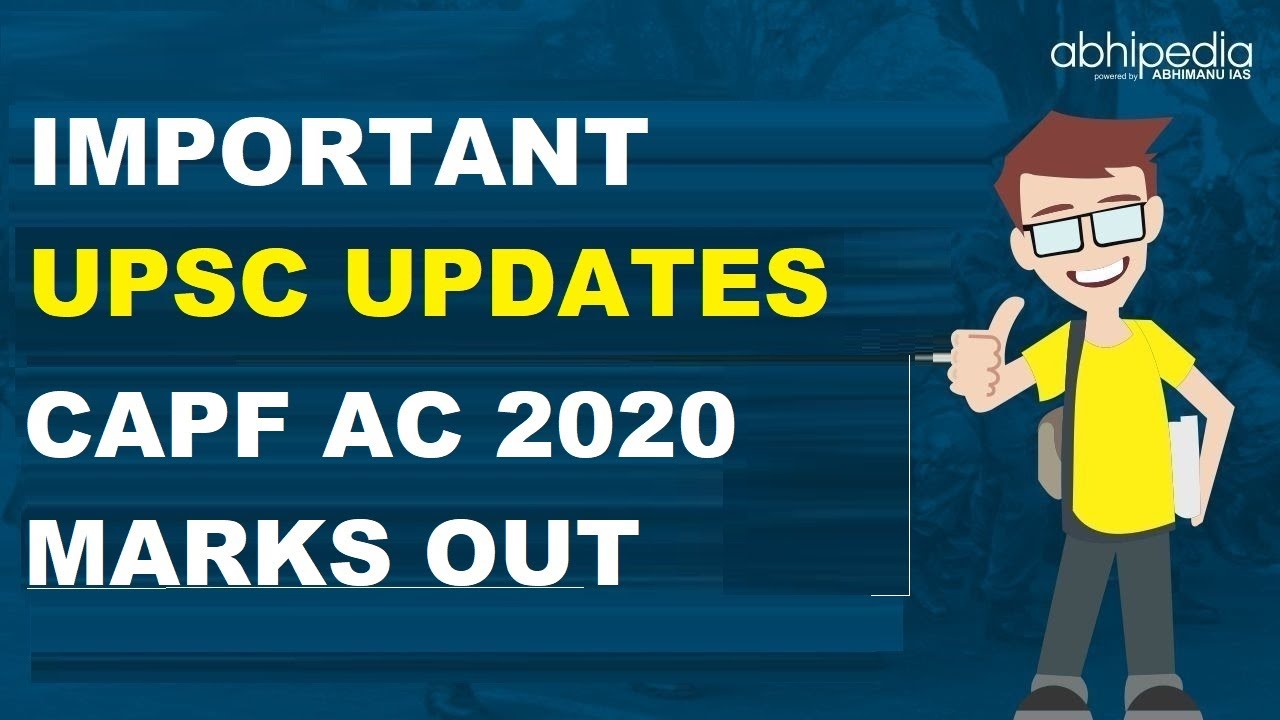UPSC CAPF AC 2020 MARKS OUT