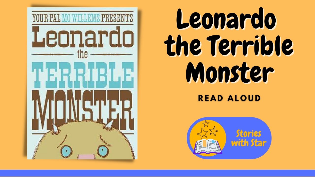 Read Aloud: Leonardo the Terrible Monster by Mo Willems | Stories with Star
