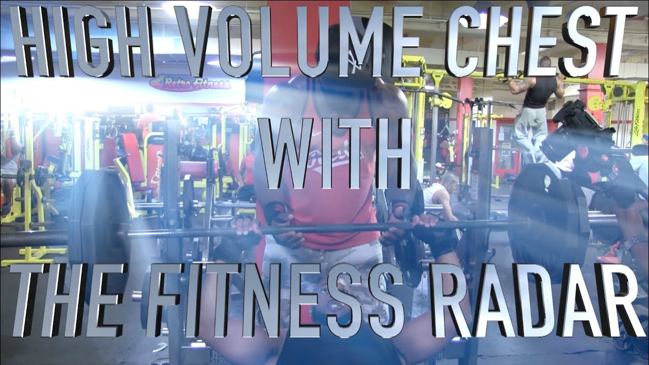 HIGH VOLUME CHEST TRAINING WITH THE FITNESS RADAR