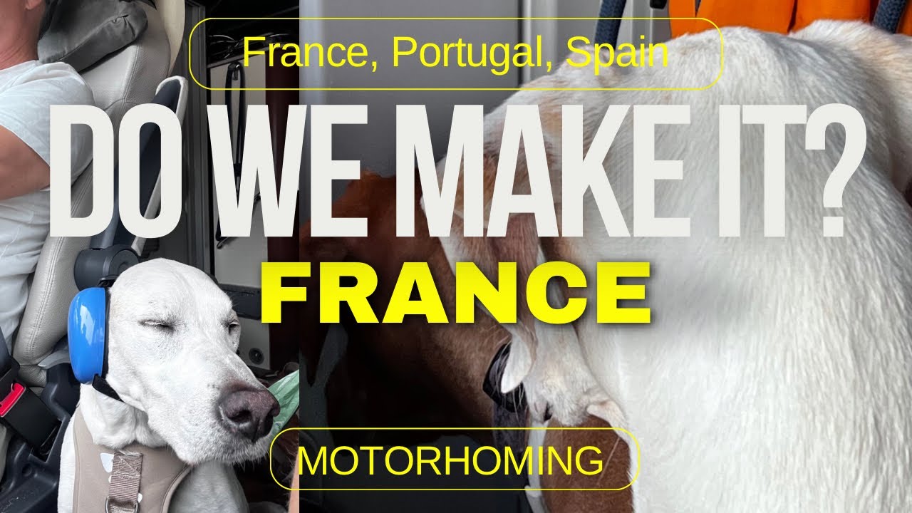 S6 Ep1 Motorhoming France, Portugal and Spain