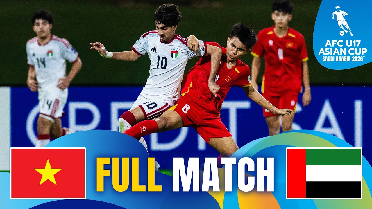 Vietnam vs United Arab Emirates | Full Match | Group Stage &ndash; AFC U17 Asian Cup&trade; 2026