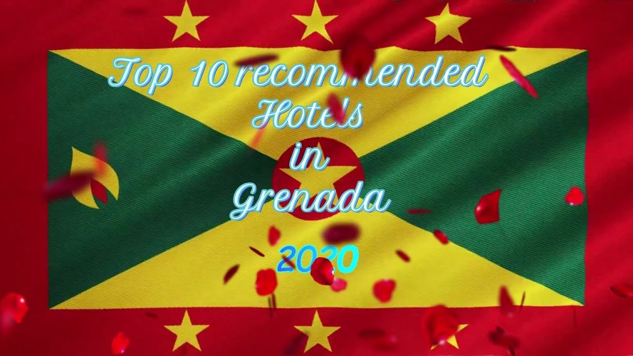 Top 10 Hotels in Grenada 2020