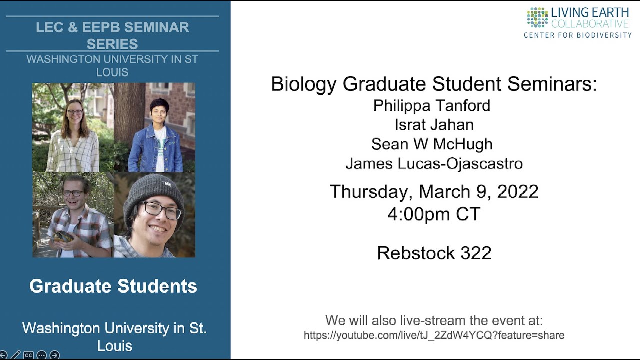 Biology Graduate Student Seminar: Philippa Tanford, Israt Jahan, Sean McHugh, James Lucas-Ojascastro